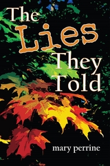 Lies They Told -  Mary Perrine