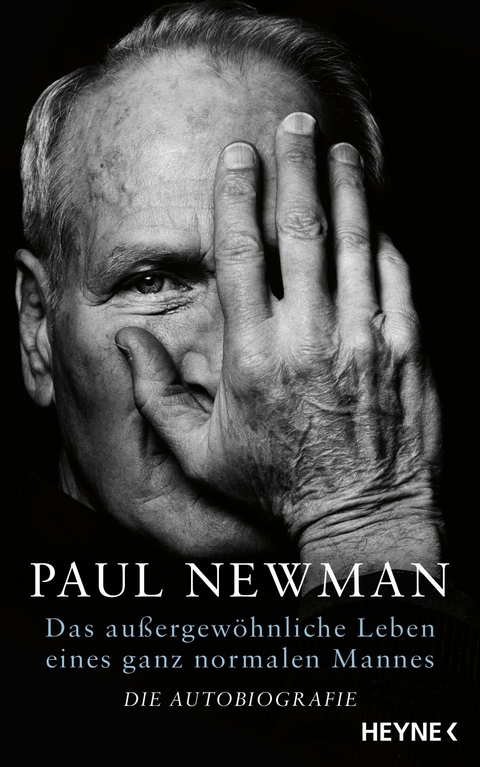 Das au&szlig;ergew&ouml;hnliche Leben eines ganz normalen Mannes - Paul Newman