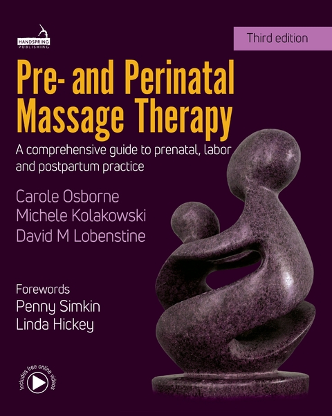 Pre- and Perinatal Massage Therapy - Carole Osborne, Michele Kolakowski, David Lobenstine
