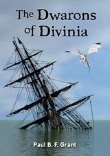 The&thinsp;Dwarons of Divinia - Paul B. F. Grant