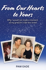 From Our Hearts to Yours - Pam Eade