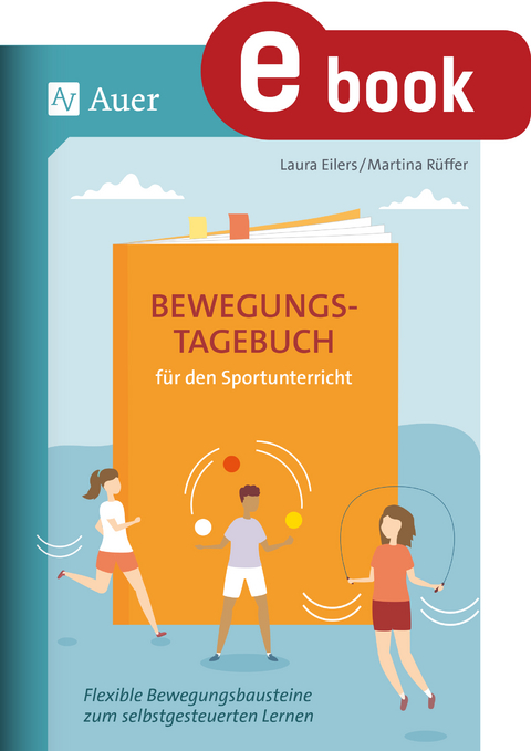 Bewegungstagebuch f&uuml;r den Sportunterricht - Laura Eilers, Martina R&uuml;ffer