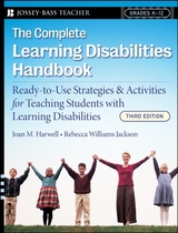The Complete Learning Disabilities Handbook - Joan M. Harwell, Rebecca Williams Jackson