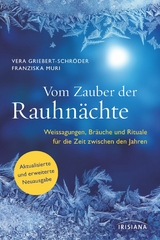 Vom Zauber der Rauhn&auml;chte - Vera Griebert-Schr&ouml;der, Franziska Muri
