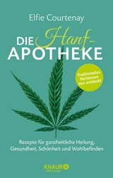 Die Hanf-Apotheke - Elfie Courtenay