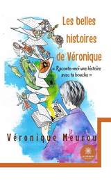 Les belles histoires de V&eacute;ronique - V&eacute;ronique Meurou