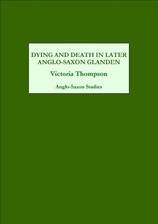 Dying and Death in Later Anglo-Saxon England