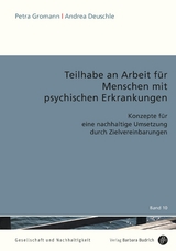 Teilhabe an Arbeit f&uuml;r Menschen mit psychischen Erkrankungen - Petra Gromann, Andrea Deuschle