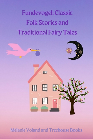 Fundevogel: Classic Folk Stories and Traditional Fairy Tales