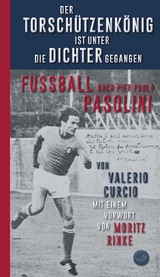 Der Torsch&uuml;tzenk&ouml;nig ist unter die Dichter gegangen - Valerio Curcio