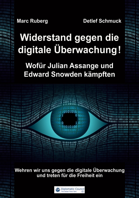 Widerstand gegen die digitale &Uuml;berwachung - Marc Ruberg, Detlef Schmuck