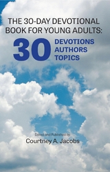 THE 30-DAY DEVOTIONAL BOOK FOR YOUNG ADULTS - Courtney Jacobs