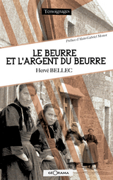 Le beurre et l'argent du beurre - Herv&eacute; Bellec