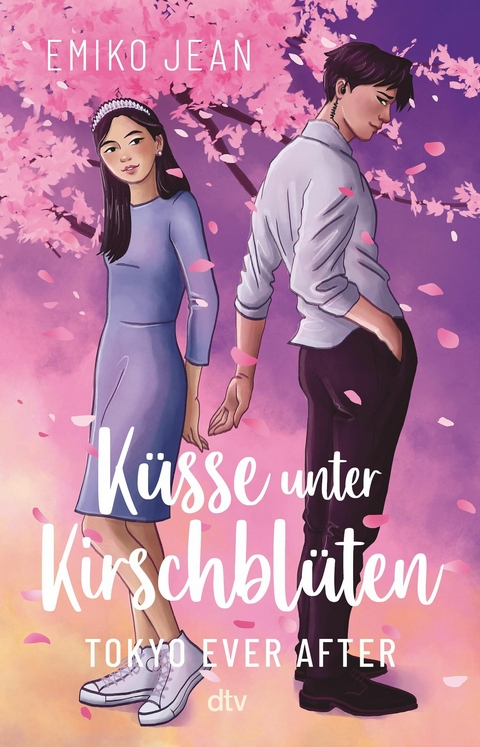 K&uuml;sse unter Kirschbl&uuml;ten &ndash; Tokyo Ever After - Emiko Jean