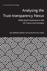 Analysing the Trust&ndash;Transparency Nexus - Ian Stafford, Alistair Cole, Dominic Heinz