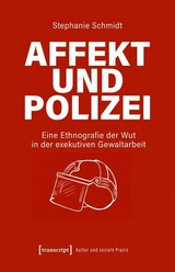 Affekt und Polizei -  Stephanie Schmidt