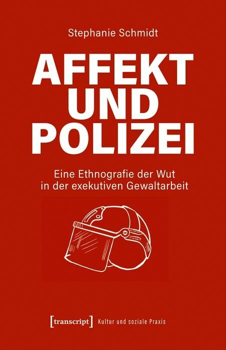 Affekt und Polizei -  Stephanie Schmidt