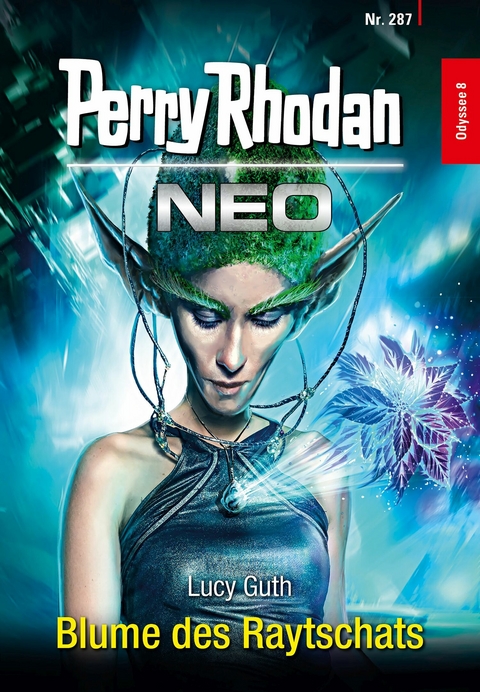 Perry Rhodan Neo 287: Blume des Raytschats -  Lucy Guth