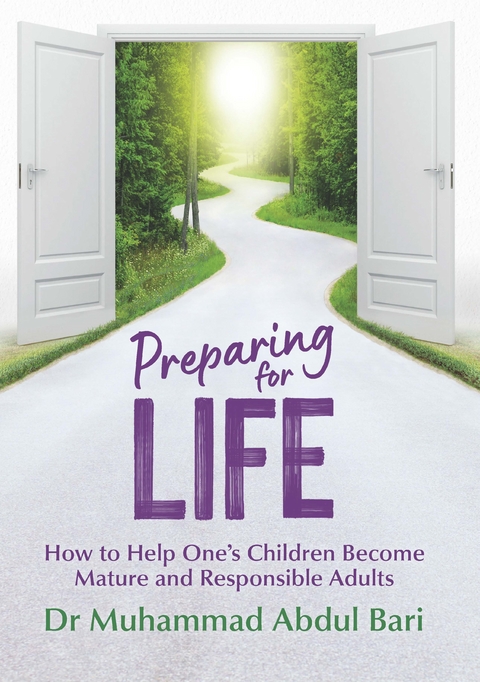 Preparing for Life - Muhammad Abdul Bari
