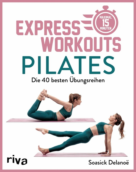 Express-Workouts - Pilates -  Soasick Delano&euml;