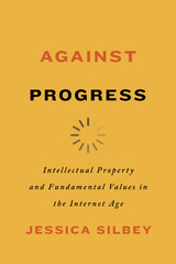Against Progress -  Jessica Silbey