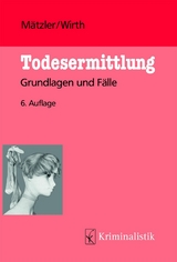 Todesermittlung - Ingo Wirth