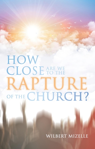 How Close Are We to the Rapture of the Church?