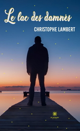 Le lac des damn&eacute;s - Christophe Lambert