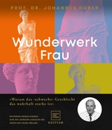 Wunderwerk Frau - Prof. Johannes Huber