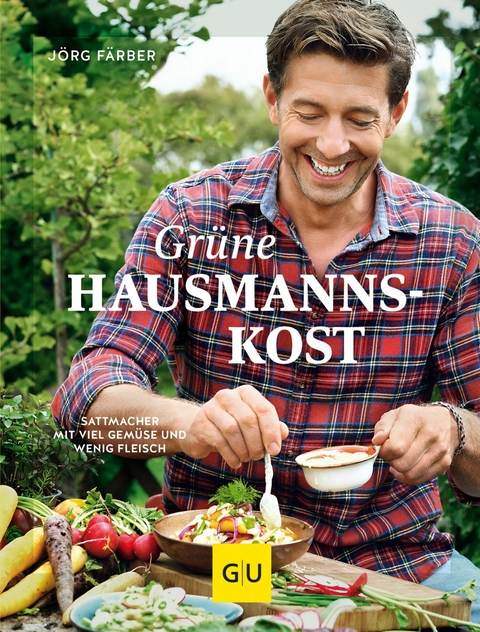 Grüne Hausmannskost - Jörg Färber