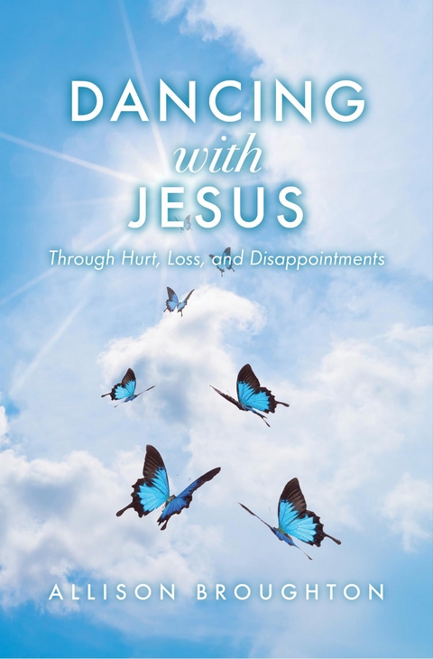 Dancing With Jesus - Allison Broughton