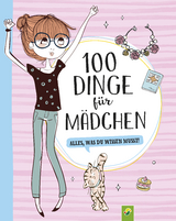 100 Dinge f&uuml;r M&auml;dchen