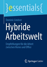 Hybride Arbeitswelt - Dominic Lindner