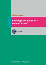 Kirchengeschichte im RU – wie und warum? - Albrecht Geck