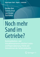 Noch mehr Sand im Getriebe? - Karsten Berr, Corinna Jenal, Lara Koegst, Olaf K&uuml;hne