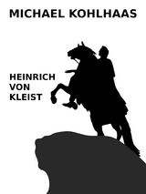 Michael Kohlhaas - Heinrich Von Kleist