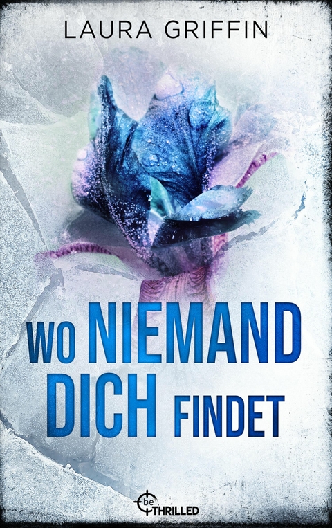 Wo niemand dich findet - Laura Griffin