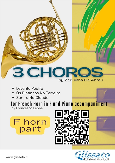 French Horn in F parts "3 Choros" by Zequinha De Abreu for Horn and Piano - Zequinha de Abreu