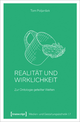 Realit&auml;t und Wirklichkeit - Tom Poljansek