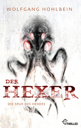 Der Hexer - Die Spur des Hexers -  Wolfgang Hohlbein