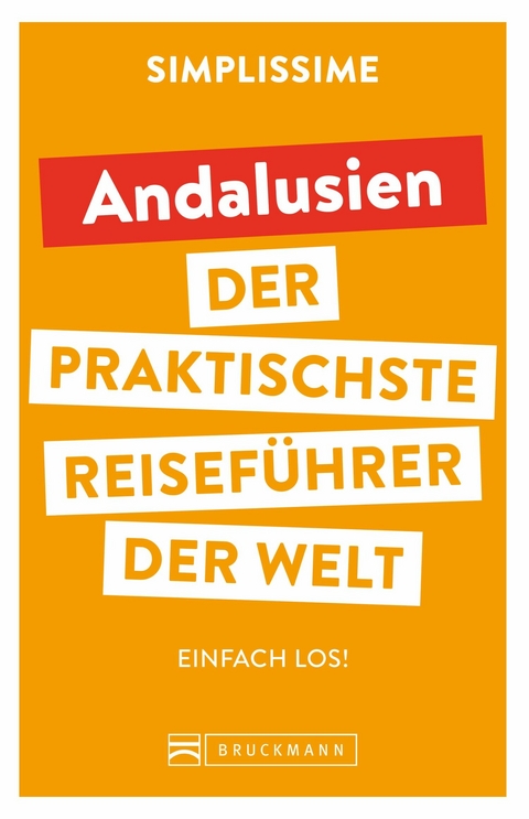 SIMPLISSIME &ndash; der praktischste Reisef&uuml;hrer der Welt Andalusien