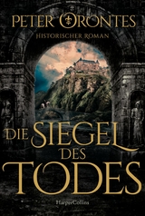 Die Siegel des Todes - Peter Orontes