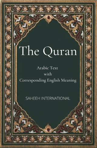 The Quran: Arabic Text with Corresponding English Meaning