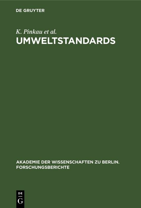 Umweltstandards - K. Pinkau, K. Decker, C. F. Gethmann, H. W. Levi