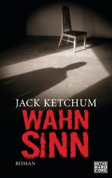 Wahnsinn - Jack Ketchum