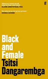 Black and Female -  Tsitsi Dangarembga
