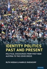 Identity Politics Past and Present - Ruth Wodak, Markus Rheindorf