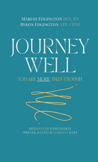 Journey Well, You Are More Than Enough