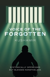 Voice of the Forgotten -  Kushamir