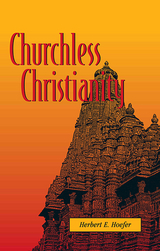 Churchless Christianity (Revised Edition) - Herbert E. Hoefer
